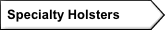   Specialty Holsters