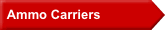   Ammo Carriers