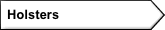   Holsters